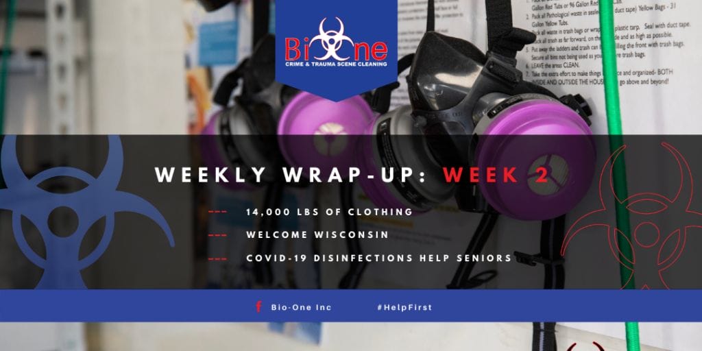 Bio-One Weekly Wrap-Up Week 2 Hoarding, COVID-19, Wisconsin Bio-One Weekly Wrap-Up Week 2 Hoarding, COVID-19, Wisconsin