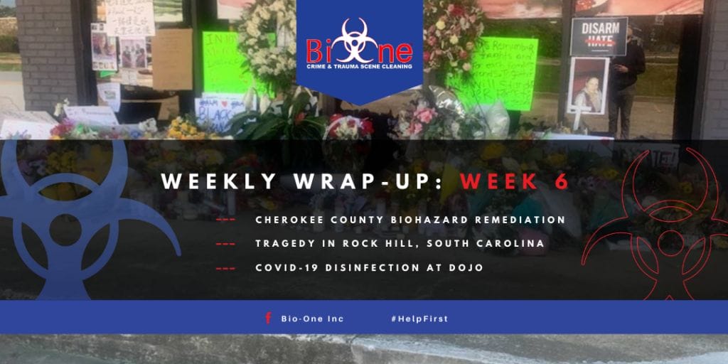 Bio-One Weekly Wrap-Up Week 6 Crime and Trauma Scene Cleaning COVID-19 Disinfection Bio-One Weekly Wrap-Up Week 6 Crime and Trauma Scene Cleaning COVID-19 Disinfection